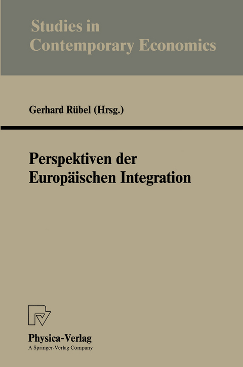Perspektiven der Europ&auml;ischen Integration - 