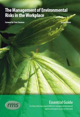 A Guide to the Management of Environmental Risks in the Workplace