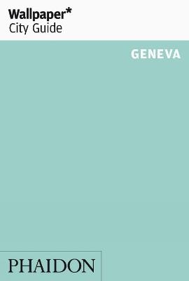 Wallpaper* City Guide Geneva