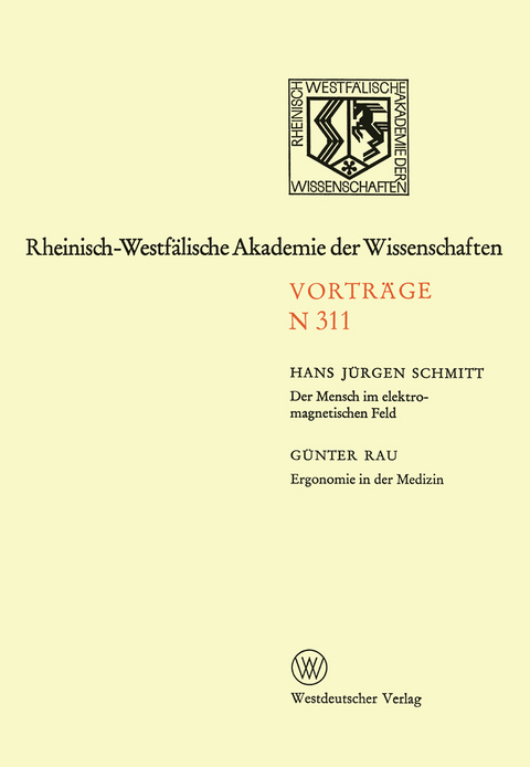 Der Mensch im elektromagnetischen Feld. Ergonomie in der Medizin - Hans J&uuml;rgen Schmitt