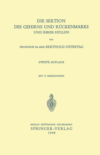 Die Sektion des Gehirns und Rückenmarks und ihrer Hüllen