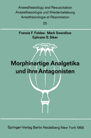 Morphinartige Analgetika und ihre Antagonisten