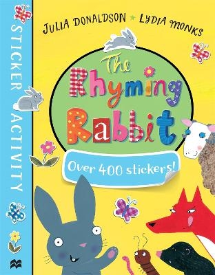The Rhyming Rabbit Sticker Book - Julia Donaldson