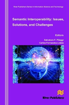 Semantic Interoperability Issues, Solutions, Challenges - 