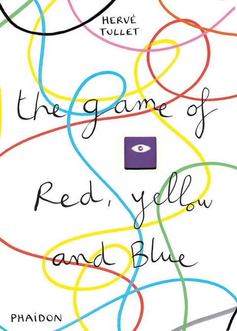 The Game of Red, Yellow and Blue - Herv&eacute; Tullet