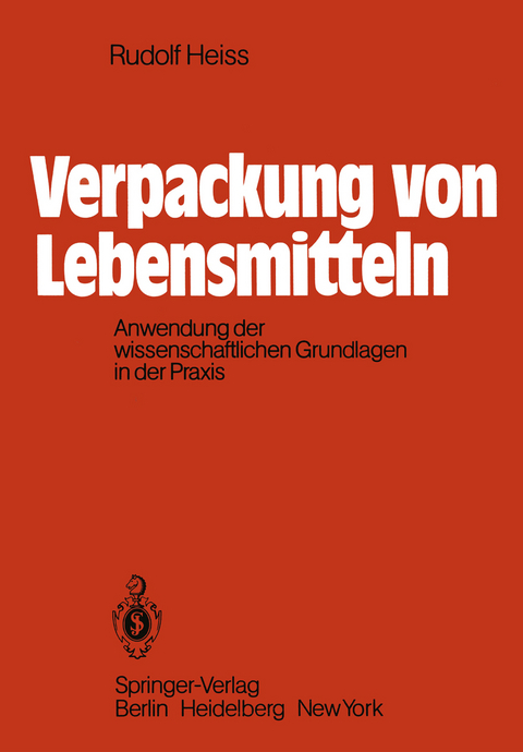 Verpackung von Lebensmitteln - R. Heiss