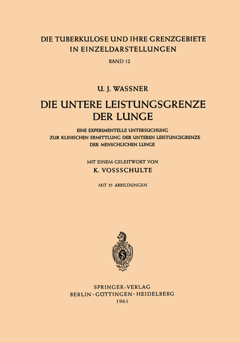 Die Untere Leistungsgrenze der Lunge - U.J. Wa&szlig;ner