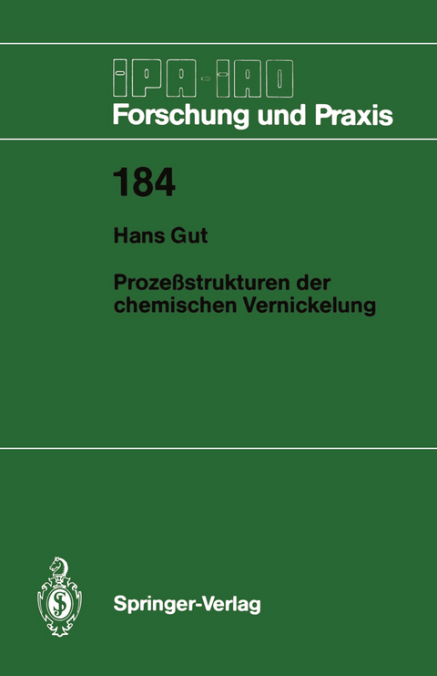 Proze&szlig;strukturen der chemischen Vernickelung - Hans Gut