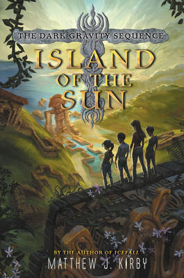 Island of the Sun - Matthew Kirby