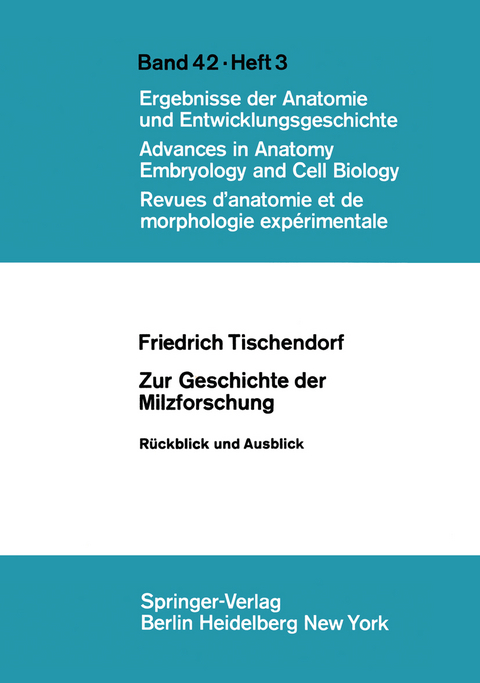 Zur Geschichte der Milzforschung - F. Tischendorf