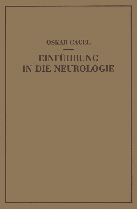 Einf&uuml;hrung in die Neurologie - Oskar Gagel