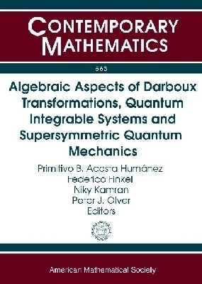 Algebraic Aspects of Darboux Transformations, Quantum Integrable Systems and Supersymmetric Quantum Mechanics - 