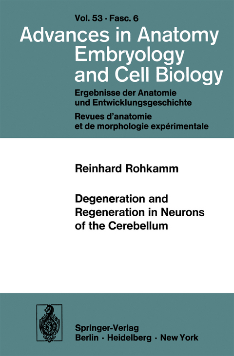 Degeneration and Regeneration in Neurons of the Cerebellum - Reinhard Rohkamm