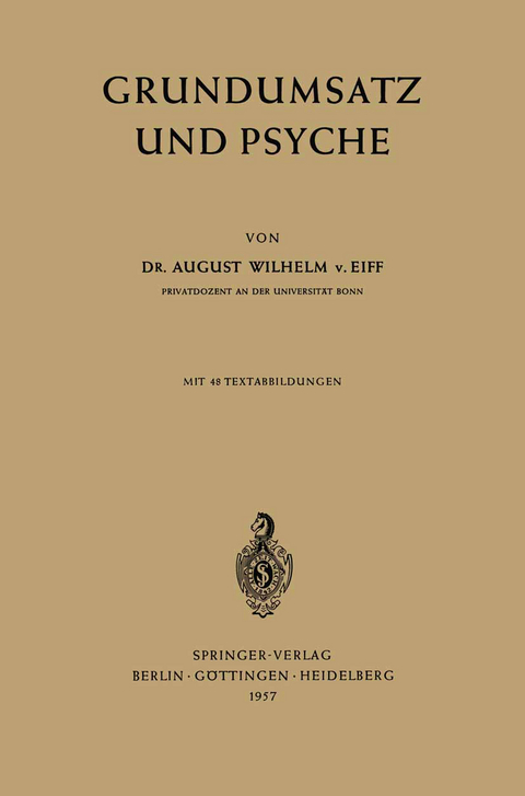 Grundumsatz und Psyche - August W.v. Eiff