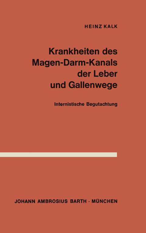 Krankheiten des Magen-Darm-Kanals, der Leber und Gallenwege - H. Kalk