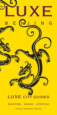 Beijing Luxe City Guide