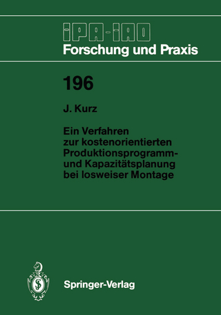 Ein Verfahren zur kostenorientierten Produktionsprogramm- und Kapazitätsplanung bei losweiser Montage