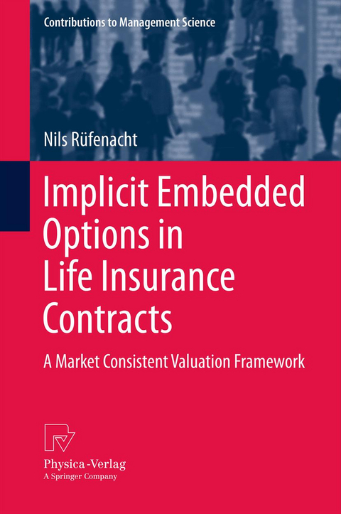Implicit Embedded Options in Life Insurance Contracts - Nils R&uuml;fenacht
