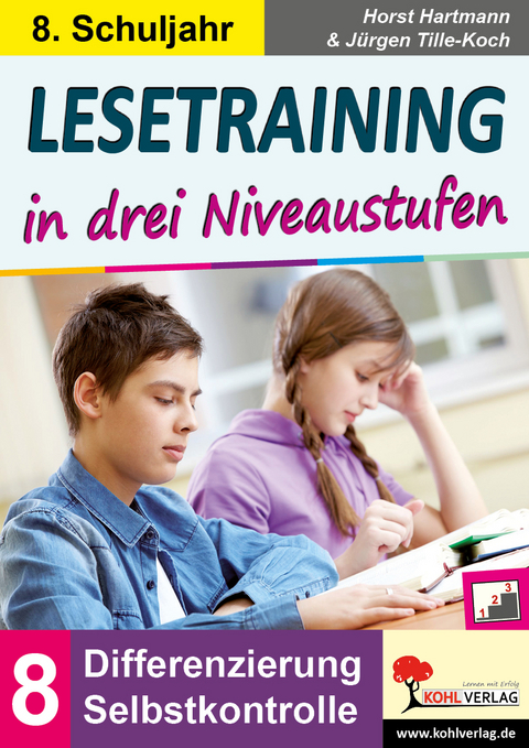 Lesetraining in drei Niveaustufen / Klasse 8 - Horst Hartmann, J&uuml;rgen Tille-Koch