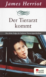 Der Tierarzt kommt - James Herriot