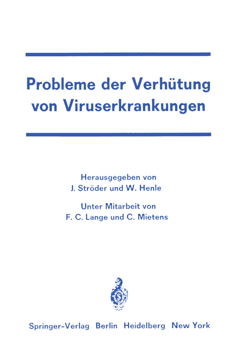 Probleme der Verh&uuml;tung von Viruserkrankungen - 