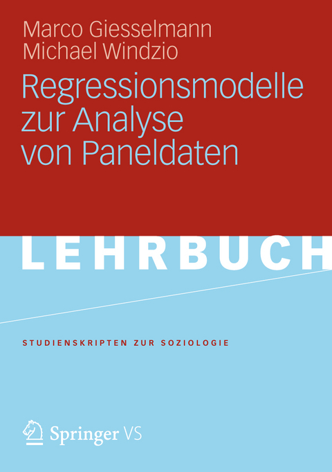 Regressionsmodelle zur Analyse von Paneldaten - Marco Giesselmann, Michael Windzio
