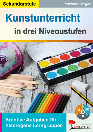 Kunst in drei Niveaustufen / Sekundarstufe