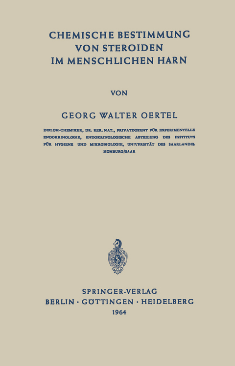 Chemische Bestimmung von Steroiden im Menschlichen Harn - G. W. Oertel