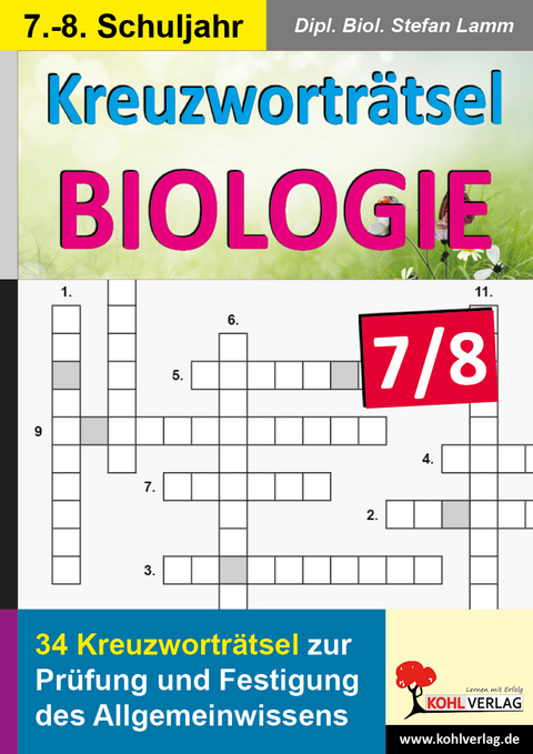 Kreuzwortr&auml;tsel Biologie / Klasse 7-8 - Dipl. Biol. Stefan Lamm
