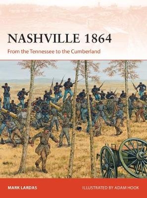 Nashville 1864 - Mark Lardas