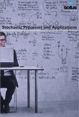 Stochastic Processes and Applications - Jacek Fabian