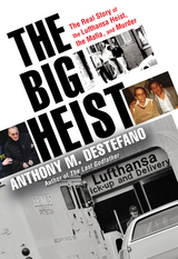 The Big Heist - Anthony M. DeStefano