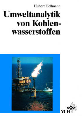 Umweltanalytik von Kohlenwasserstoffen - Hubert Hellmann