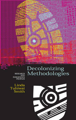 Decolonizing Methodologies - Linda Tuhiwai Smith