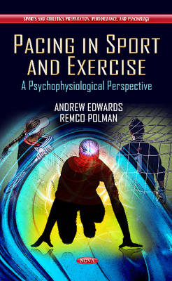 Pacing in Sport & Exercise - Andrew Edwards, Remco Polman