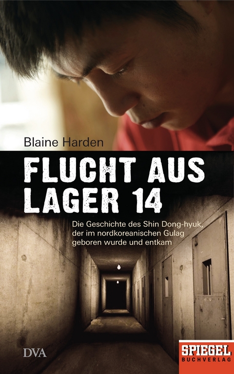 Flucht aus Lager 14 - Blaine Harden