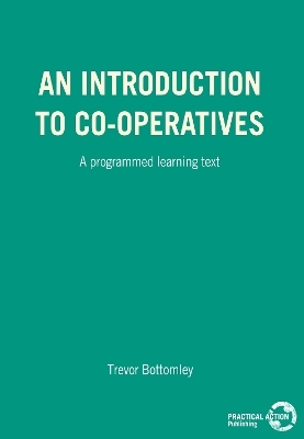 An Introduction to Co-operatives - Trevor Bottomley