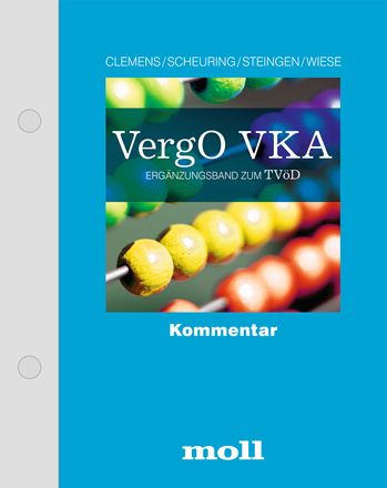 Kommentar zur Verg&uuml;tungsordnung VKA - VergO VKA Erg&auml;nzungsband zum Tarifvertrag f&uuml;r den &ouml;ffentlichen Dienst (TV&ouml;D) - 