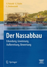 Der Nassabbau - Volker Patzold, G&uuml;nter Gruhn, Carsten Drebenstedt