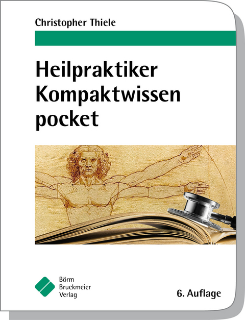 Heilpraktiker Kompaktwissen pocket - Christopher Thiele