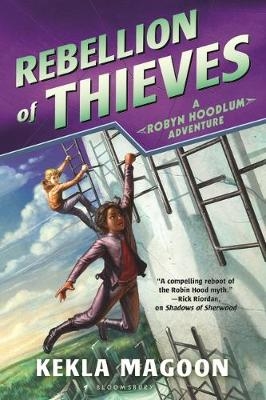 Rebellion of Thieves - Kekla Magoon
