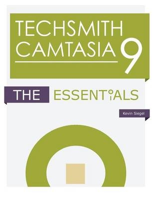 Techsmith Camtasia 9 - Kevin Siegel