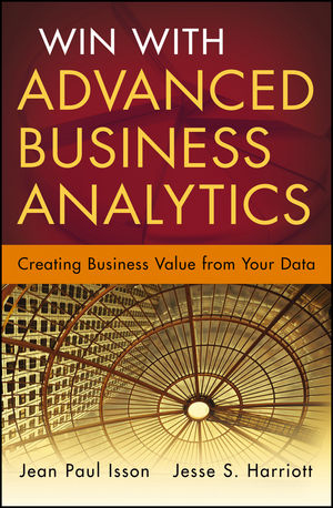 Win with Advanced Business Analytics - Jean-Paul Isson, Jesse Harriott