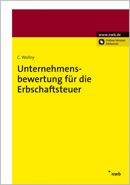 Unternehmensbewertung f&uuml;r die Erbschaftsteuer