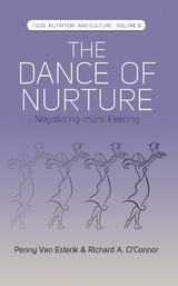 Dance of Nurture -  Penny Van Esterik,  Richard A. O'Connor