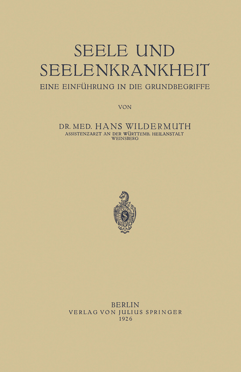 Seele und Seelenkrankheit - Hans Wildermuth