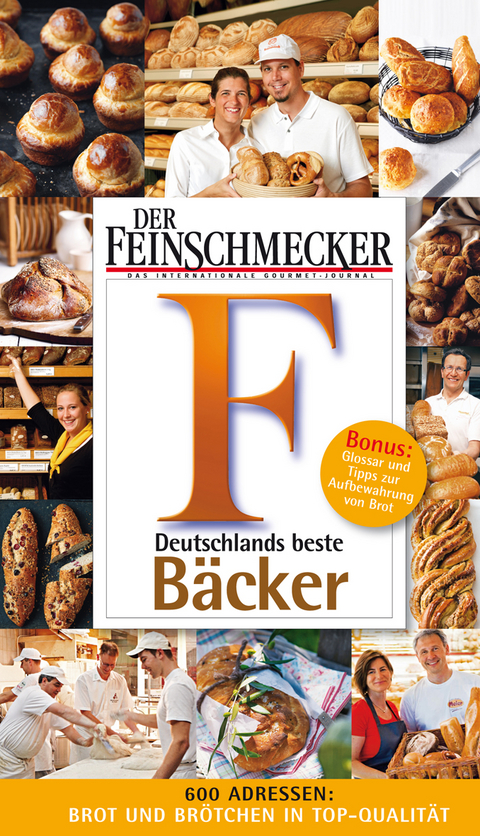 DER FEINSCHMECKER Guide Deutschlands beste B&auml;cker