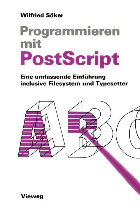 Programmieren mit PostScript - Wilfried Söker