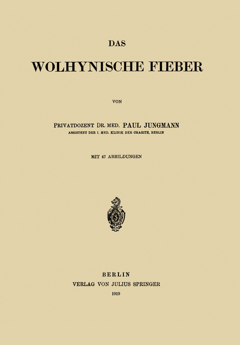 Das Wolhynische Fieber - Paul Jungmann