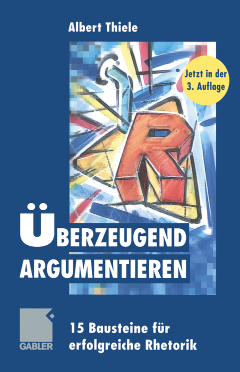 &Uuml;berzeugend argumentieren